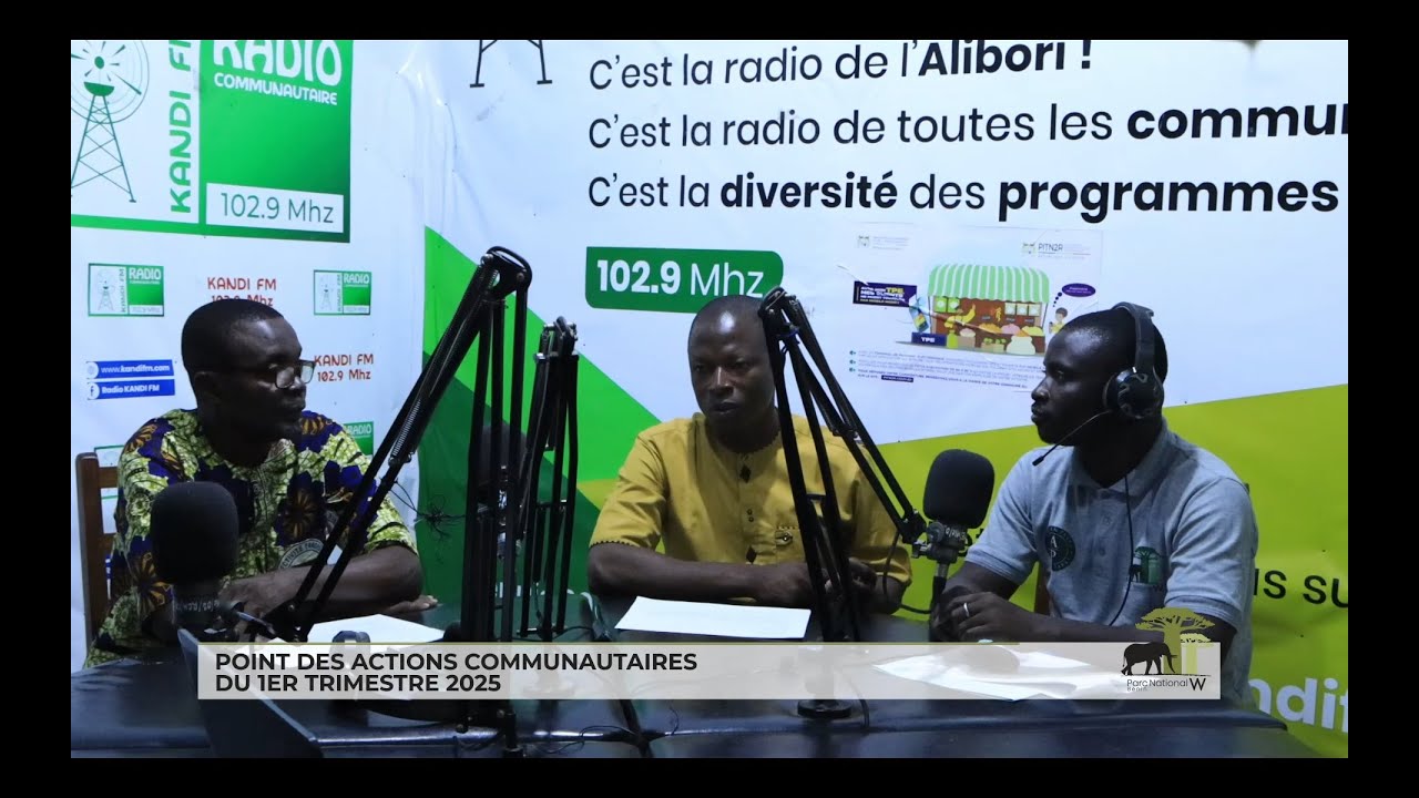 Parc W-Bénin: Point des Actions communautaires du 1er trimestre 2025