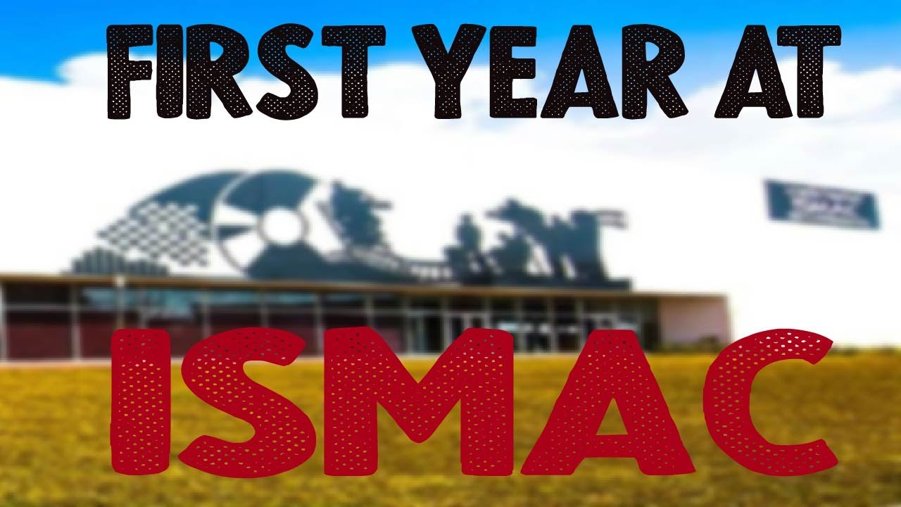 first year at ISMAC