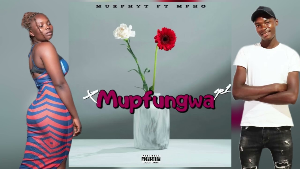 Murphy T ft Mpho-Mupfungwa 