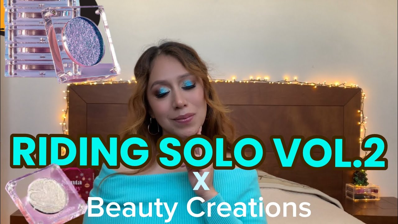✨NUEVAS RIDING SOLO VOL.2✨BEAUTY CREATIONS✨