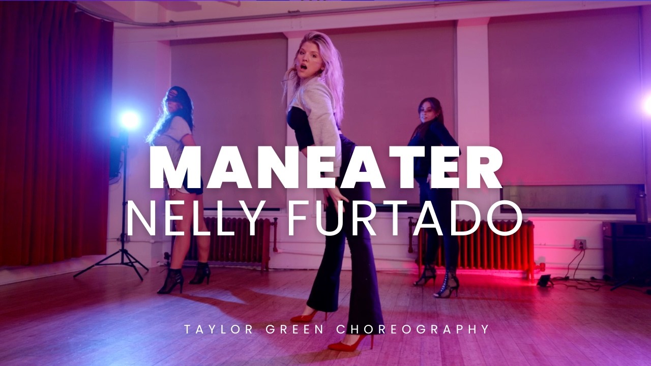 Maneater by Nelly Furtado - Taylor Green Choreography