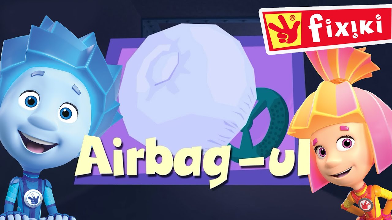 Desene cu Fixiki –  Airbag-ul - Desene animate educative pentru copii