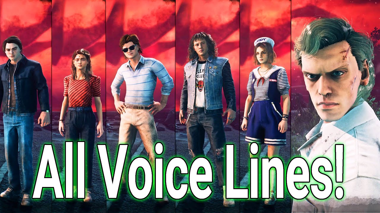 Dead By Daylight All Stranger Things Characters Voice Lines!