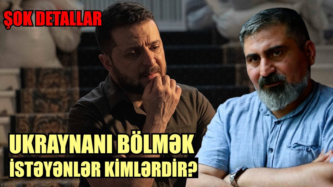 Ukraynanı Bölmək İstəyənlər Kimlərdir? - Elçin Alıoğlu