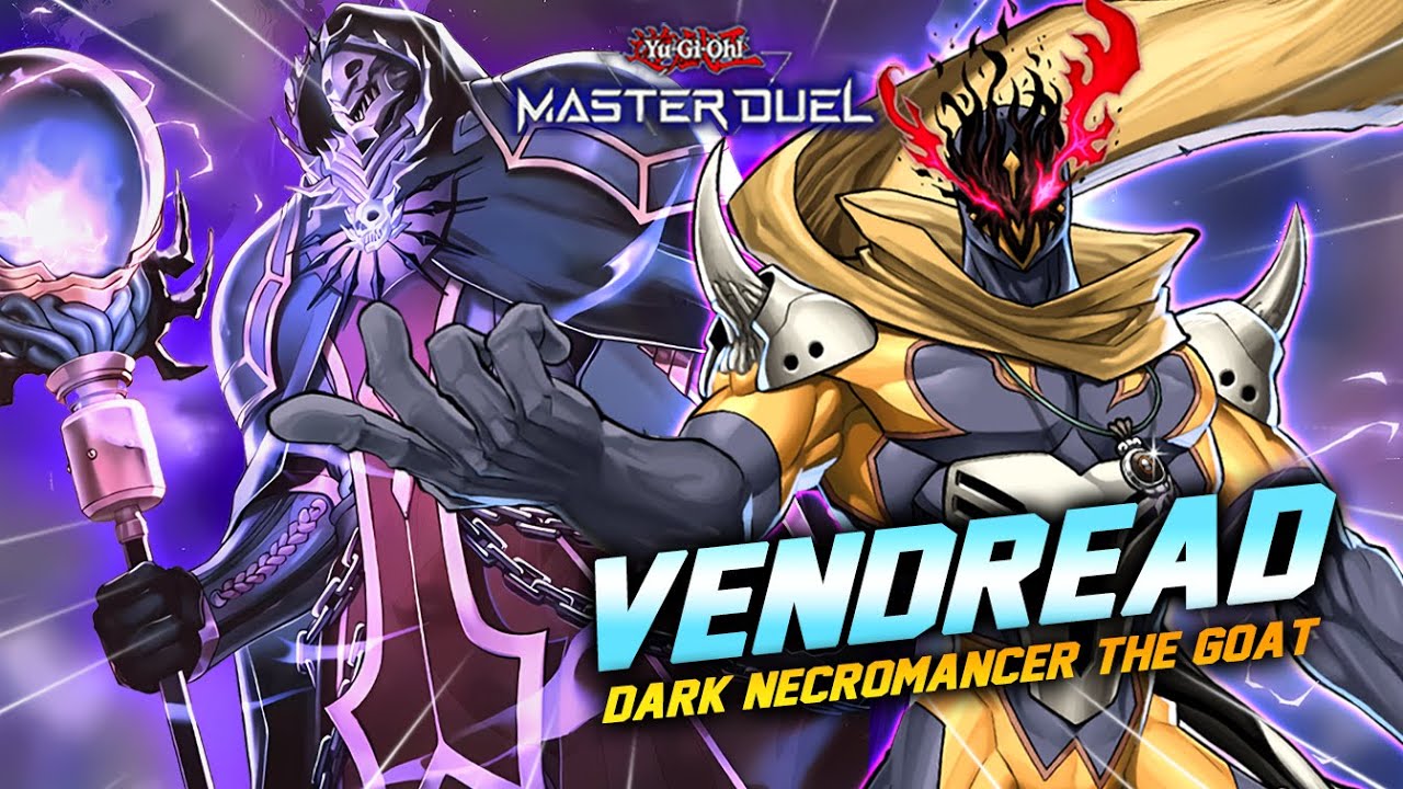 FINALLY DARK NECROMANCER IS HERE‼️ NEW Full POWER VENDREAD Deck Master Duel