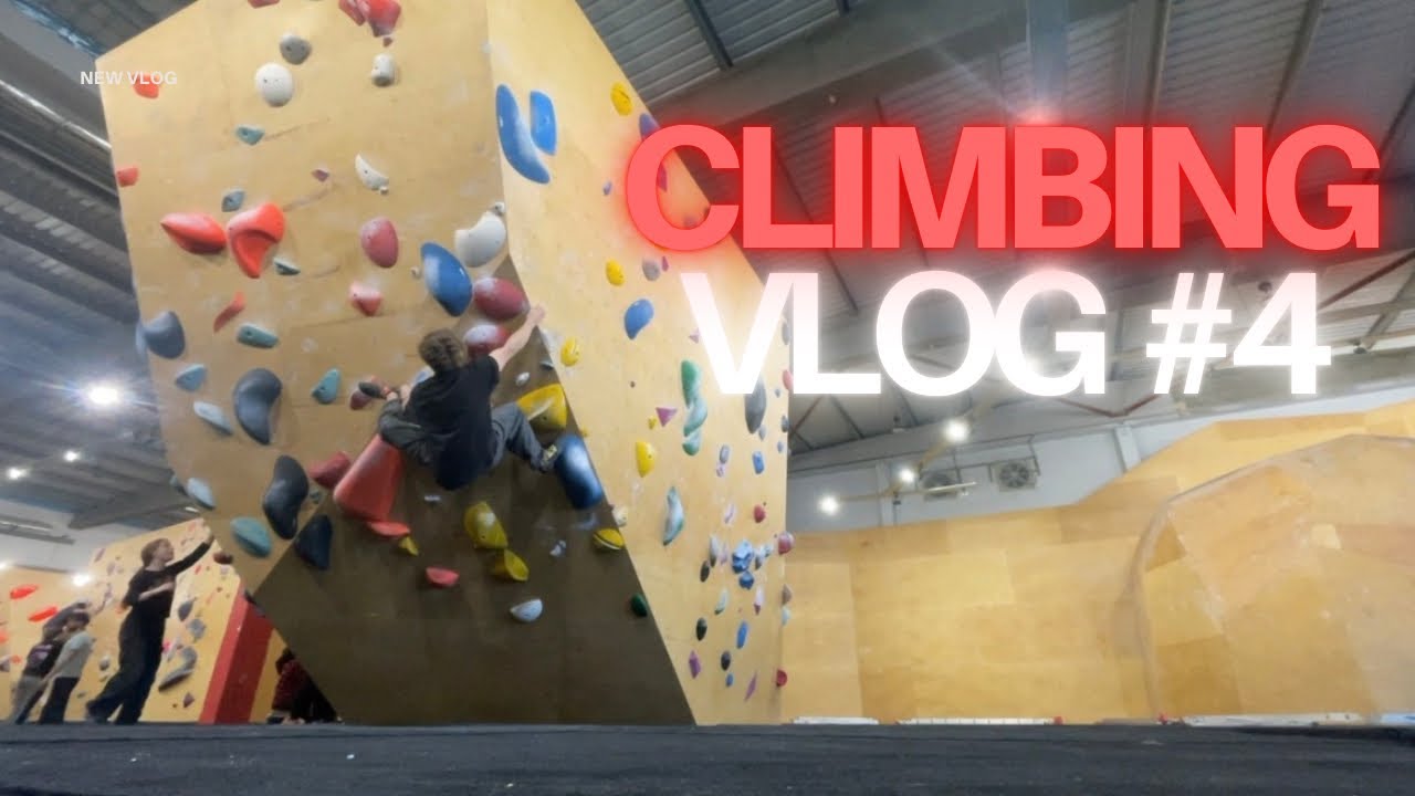 CLIMBING VLOG #4 