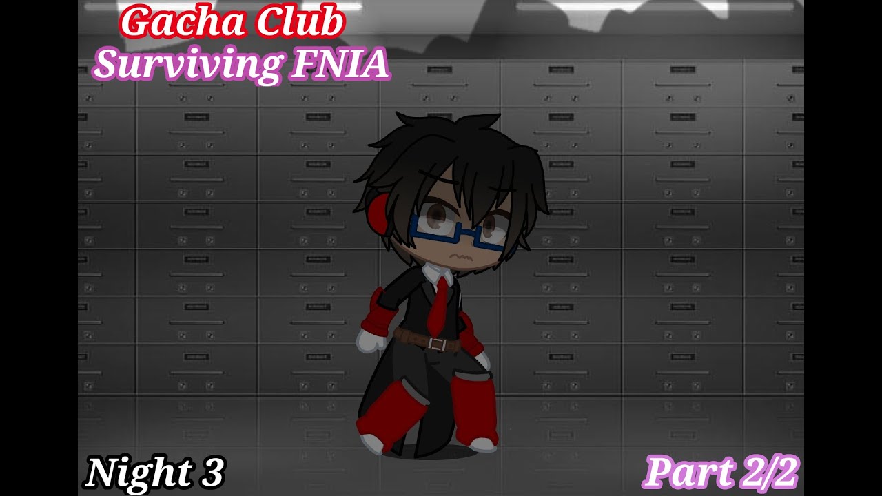 Gacha Club | Surviving FNIA | Night 3 (Part 2/2)