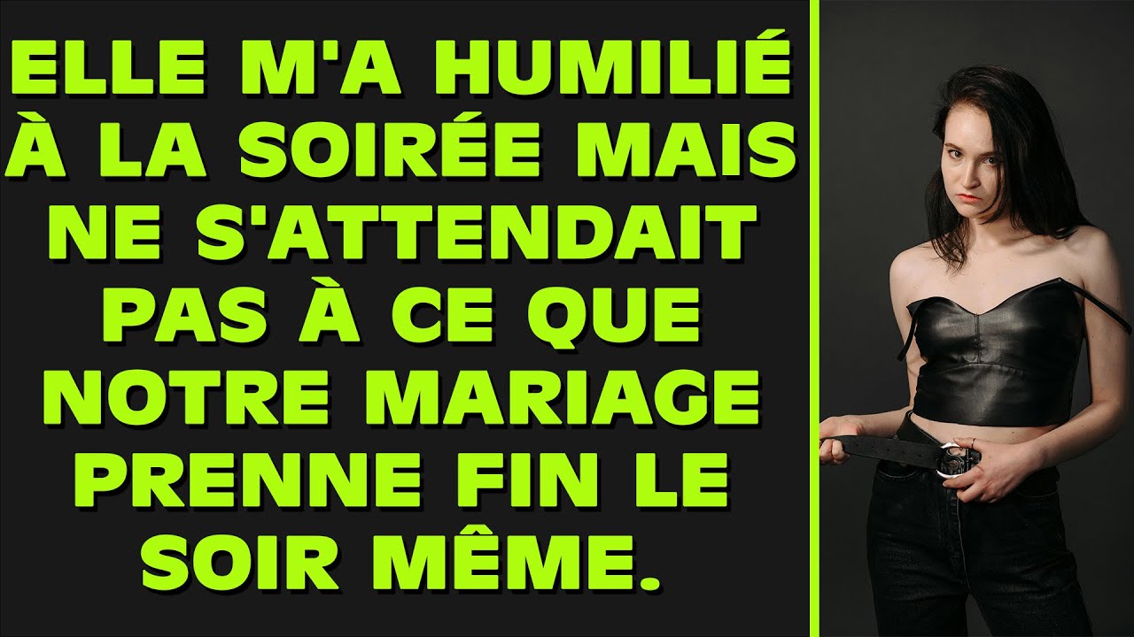 Elle m'a humilié à la fête, mais ne s'attendait pas à ce que notre mariage se termine le soir même.
