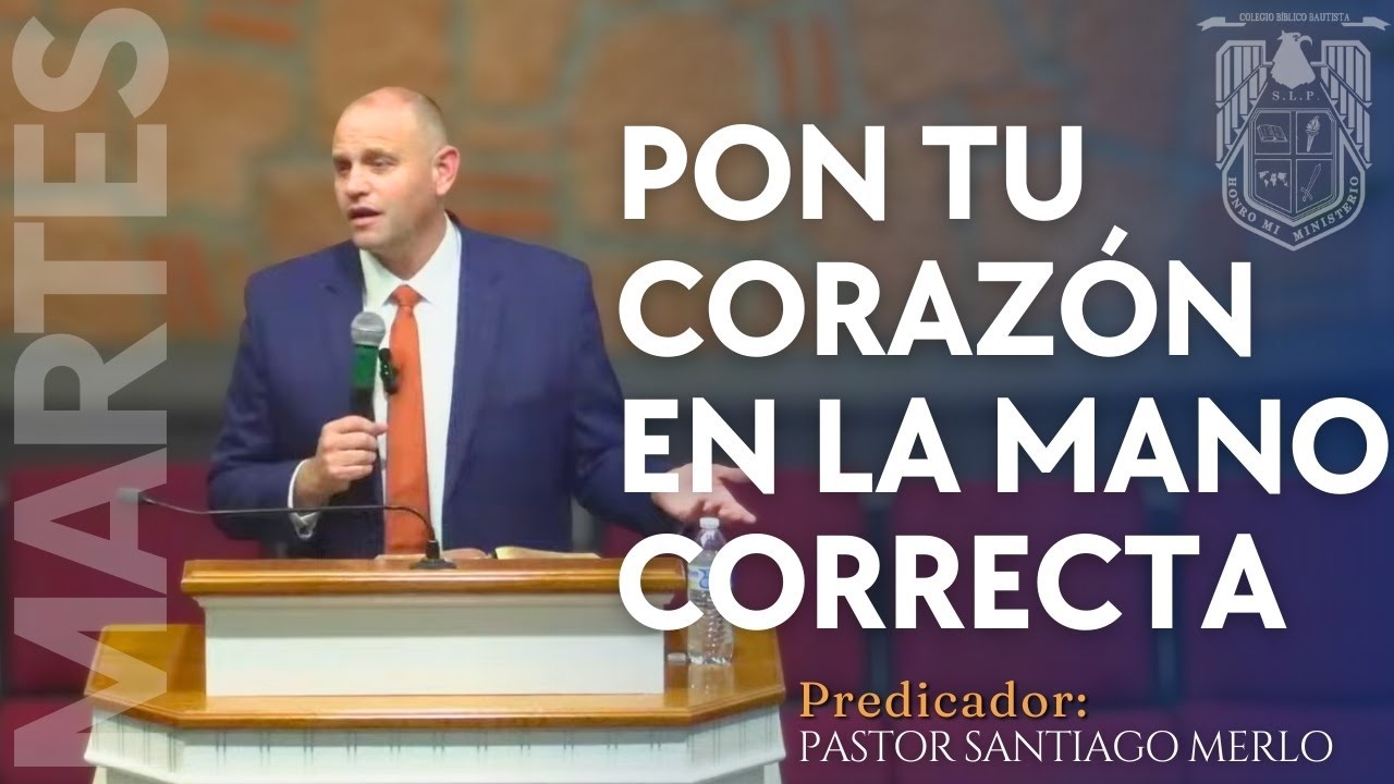 Un Corazón En La Mano Derecha. Pastor Santiago Merlo. Capilla Martes