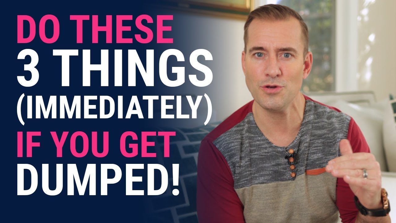 Do These 3 Things If You Get Dumped - IMMEDIATELY | Relationship Advice for Women by Mat Boggs