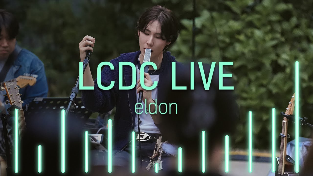eldon 엘든 | LCDC LIVE | Full Version