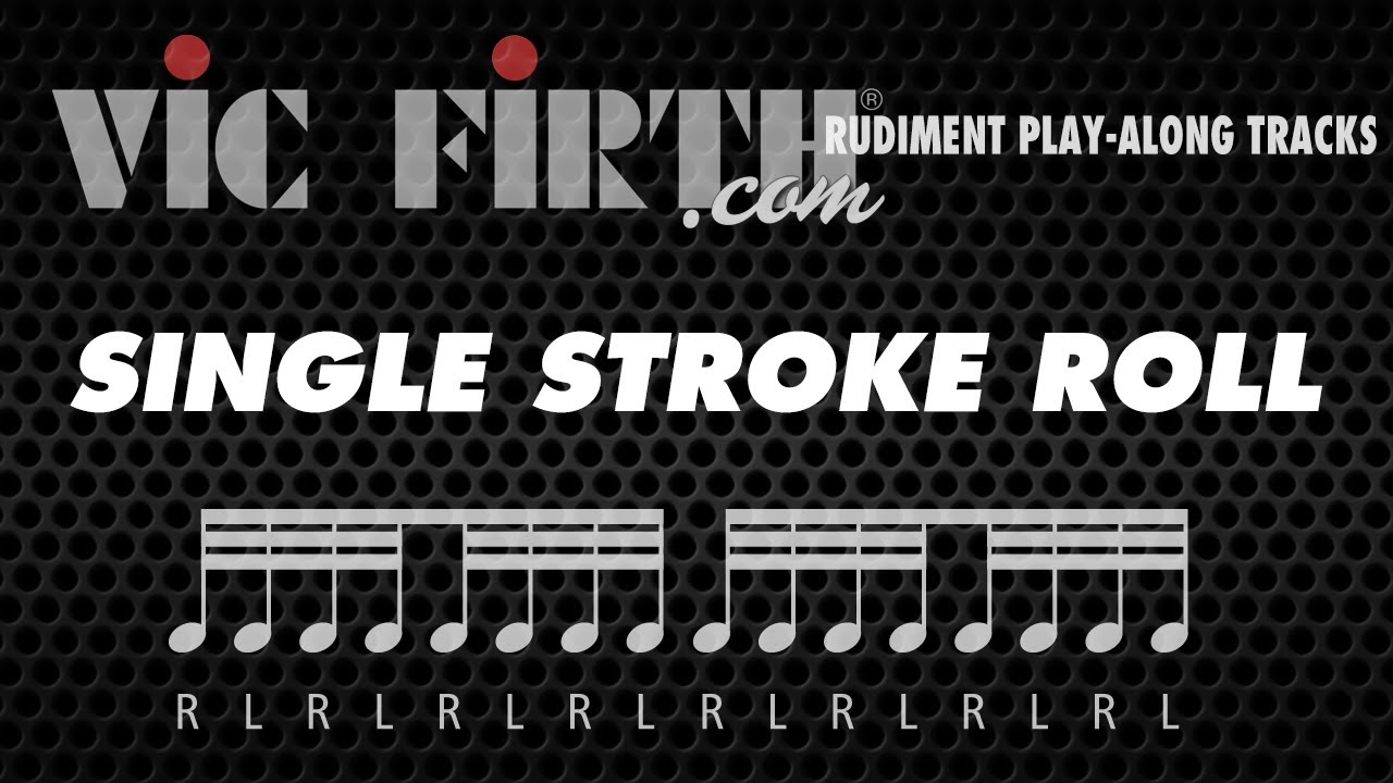 Single Stroke Roll: Vic Firth Rudiment Playalong