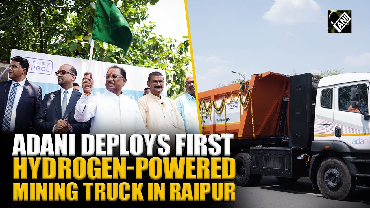 Adani Group deploys India’s first hydrogen-powered truck for mining logistics in Chhattisgarh