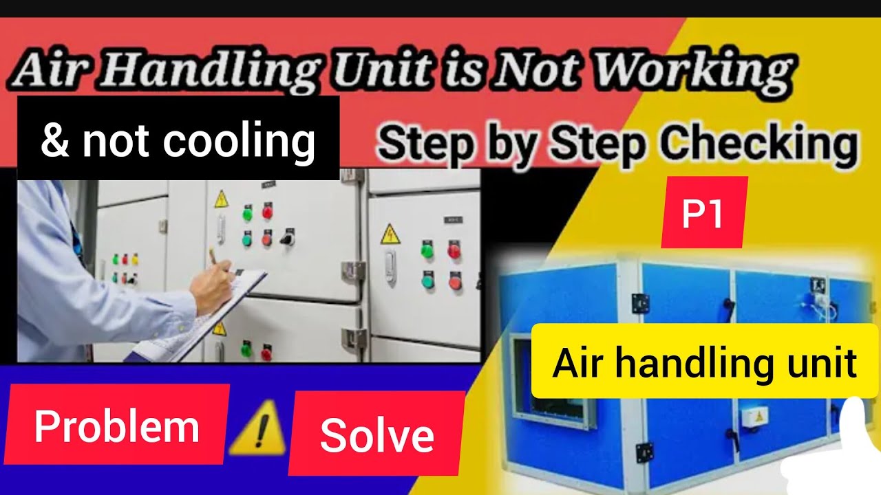 AHU not cooling किया problem हो सकता है देखे / AHU Not Working Properly How To Check Step By Step
