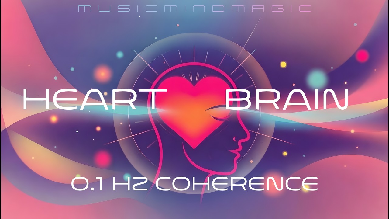 The 0.1 Hz Resonant Bridge - Heart Brain Synchronization & Inner Calm -