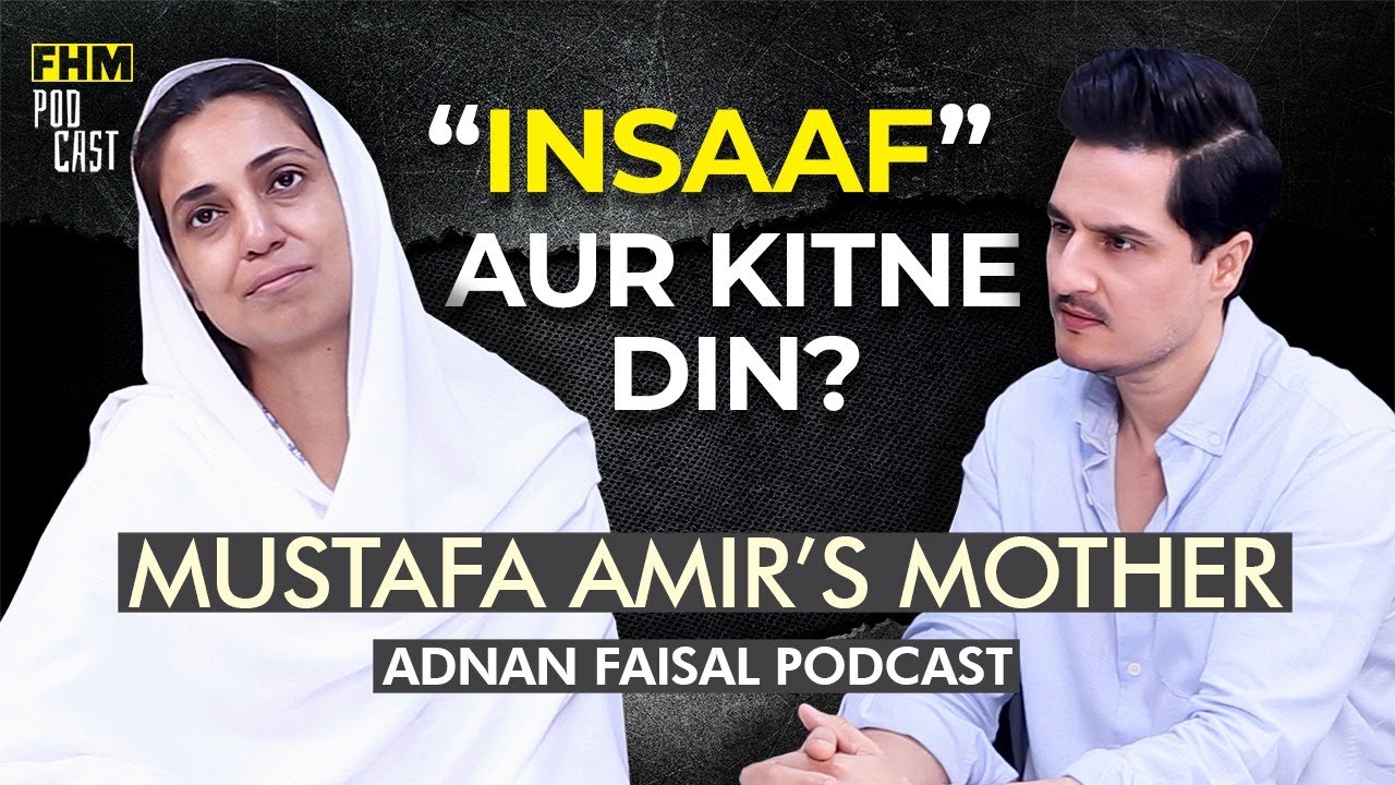 Recent update I Mustafa Amir's Mother - Wajiha Amir I Adnan Faisal Podcast