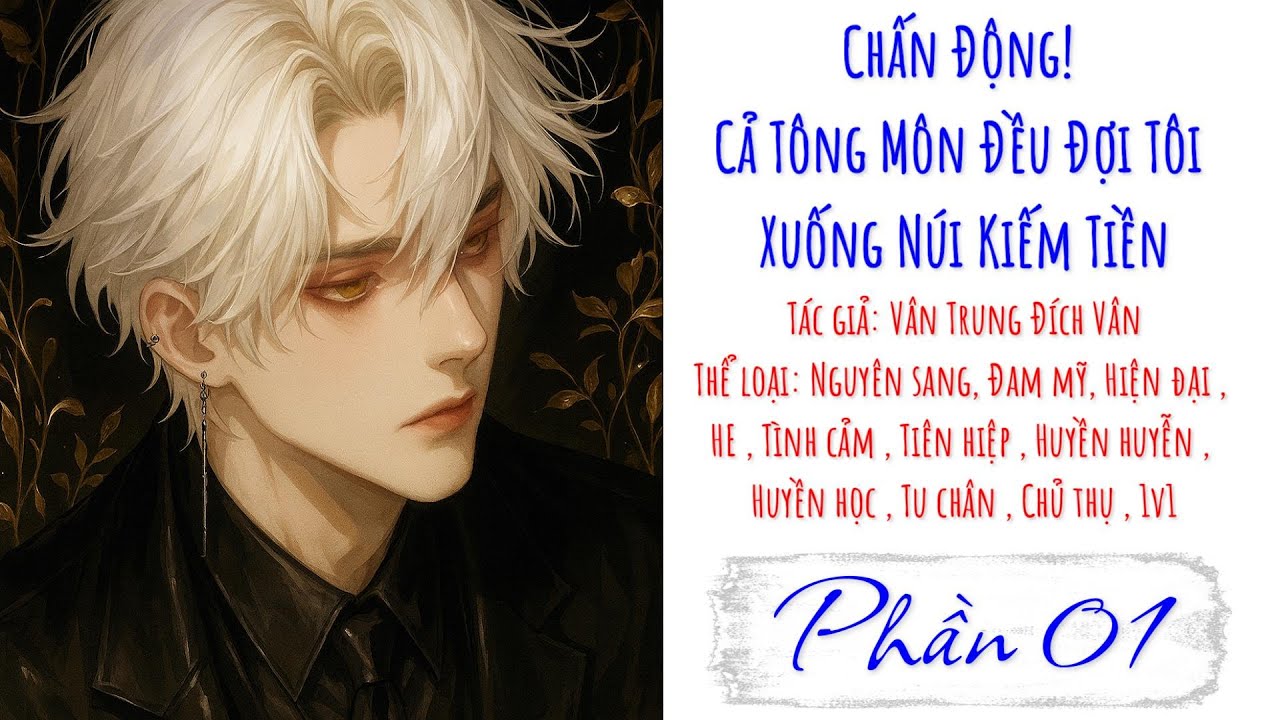 Tập 1 - Chấn Động! Cả Tông Môn Đều Đợi Tôi Xuống Núi Kiếm Tiền [DỊCH THÔ]