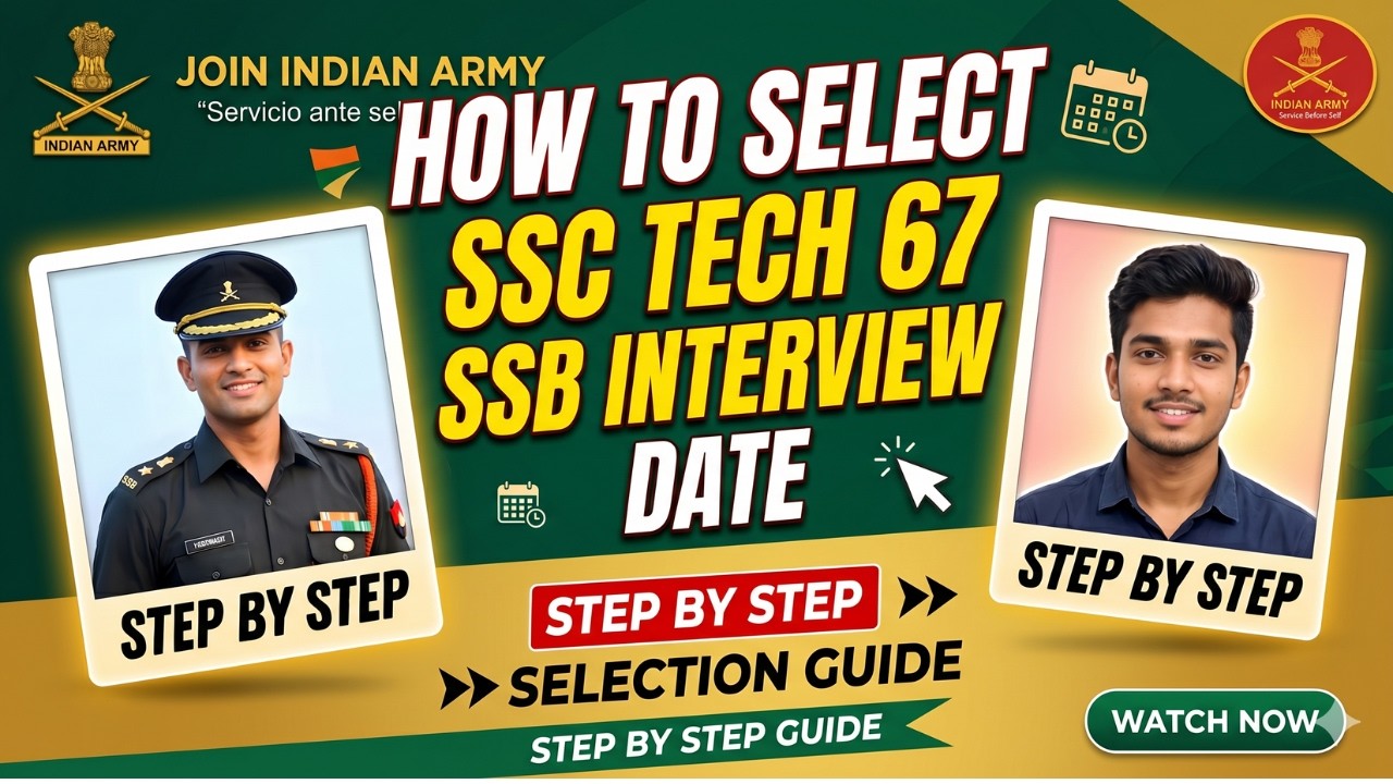 How To Select SSC TECH 67 SSB Interview Date | Step by Step Selection Process
