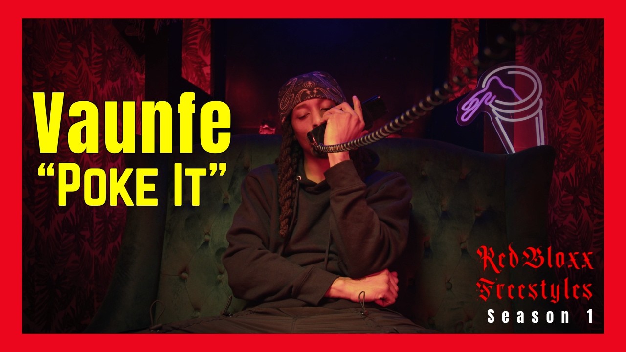 Vaunfe - Poke IT | RedBloxx Freestyles