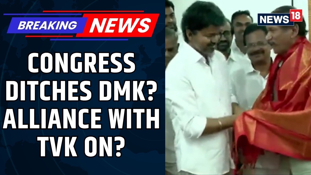 Tamil Nadu Congress Meets TVK Chief Vijay, Extends Full Support To TVK To Form Government | News18