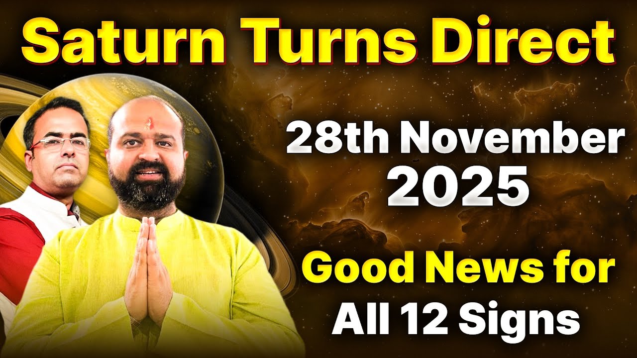 Saturn Turns Direct 28th November 2025 | Good News For all 12 Ascendants | Saturn Margi 2025