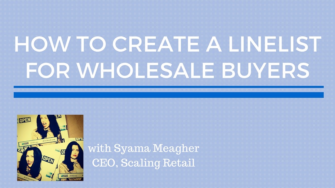 How to Create Your Line List- Wholesale Buyers