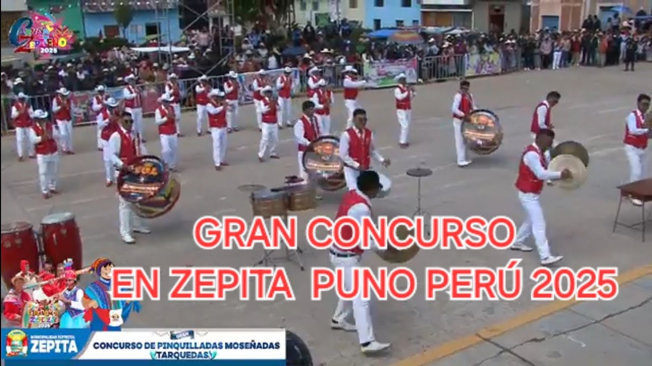 GRAN CONCURSO DE BANDAS PINQUILLADAS, MOSEÑADAS Y TARQUEDAS ZEPITA PUNO PERU 2025