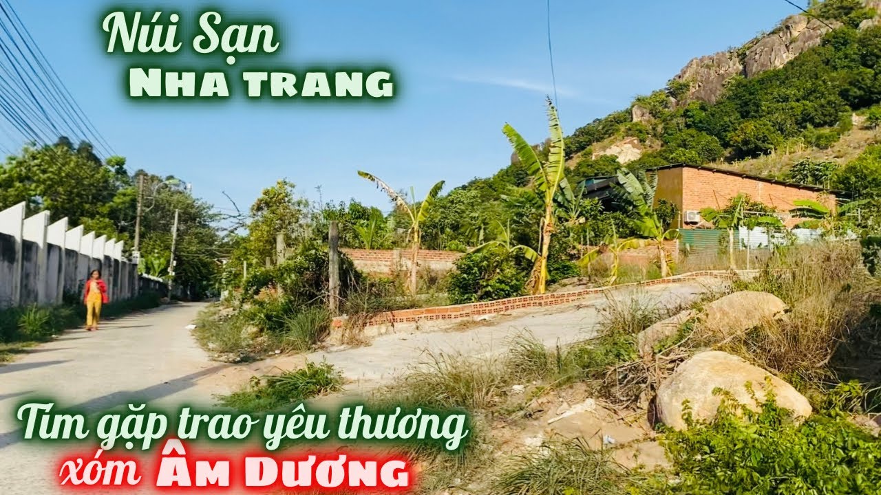 Núi Sạn Nha Trang Nhiều Người Sống Cô Độc Ẩn Thân Xen Kẻ Những Ngôi Mộ Lâu Năm. Lang Thang Nha Trang