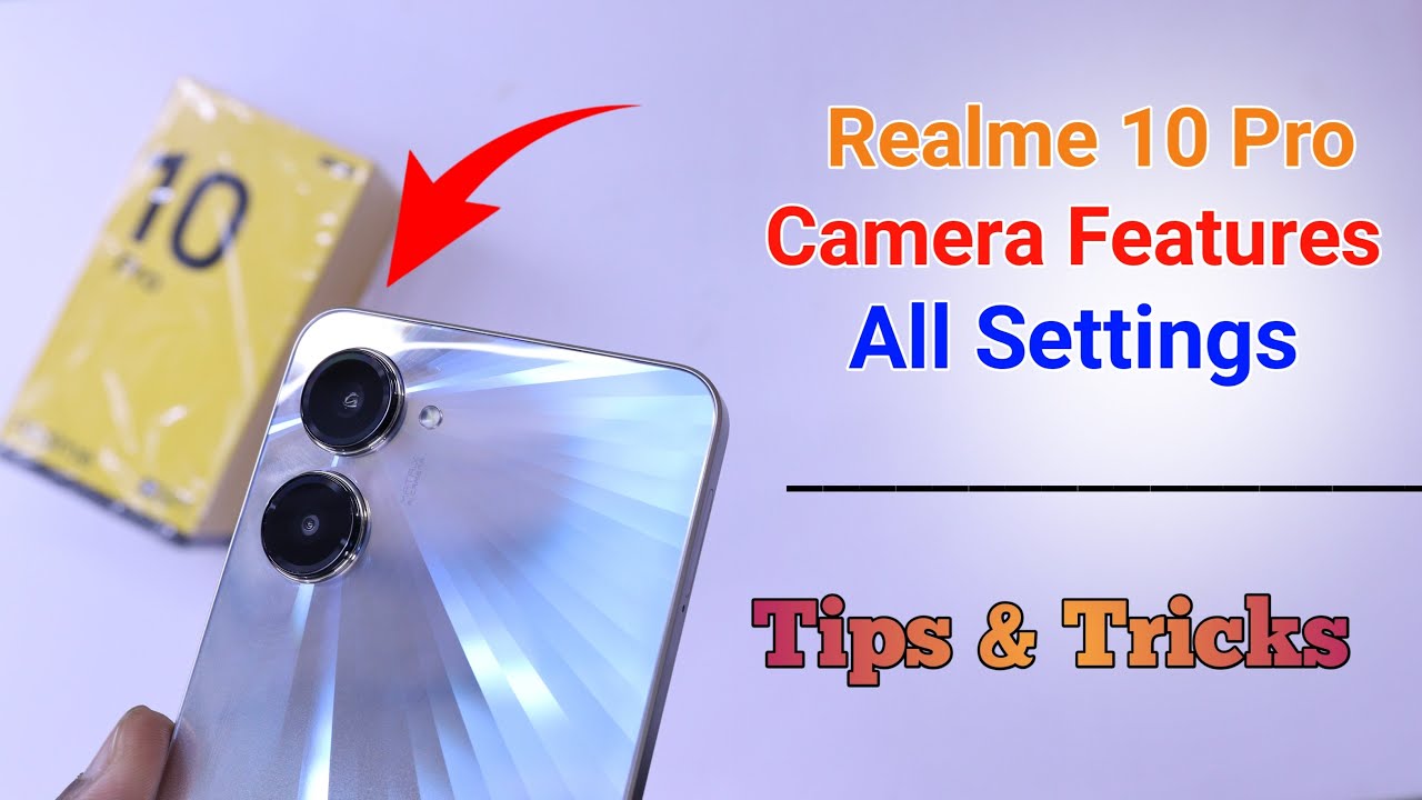 Realme 10 Pro Camera Settings | Features | Hidden Tips & Tricks