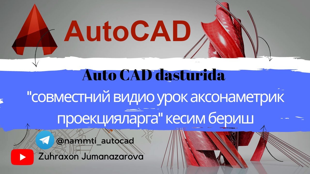 Auto CAD dasturida 