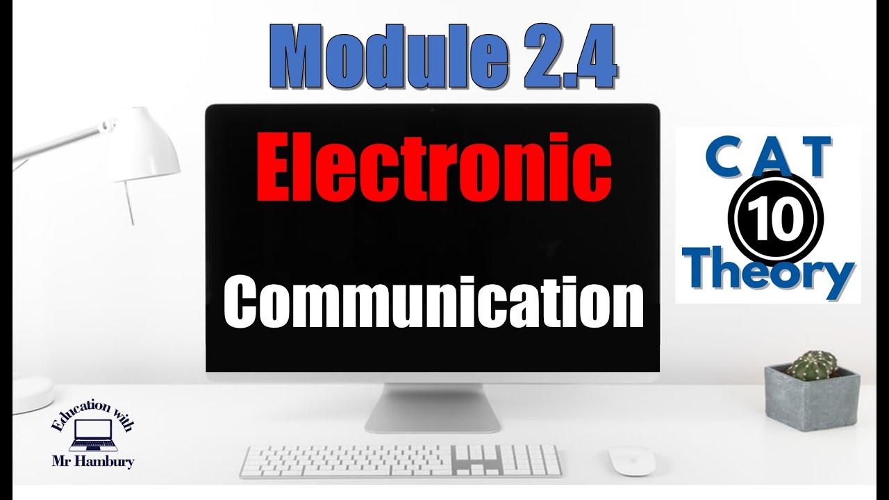 Module 2.4 | Electronic Communication | CAT | Grade 10 | *UPDATED*