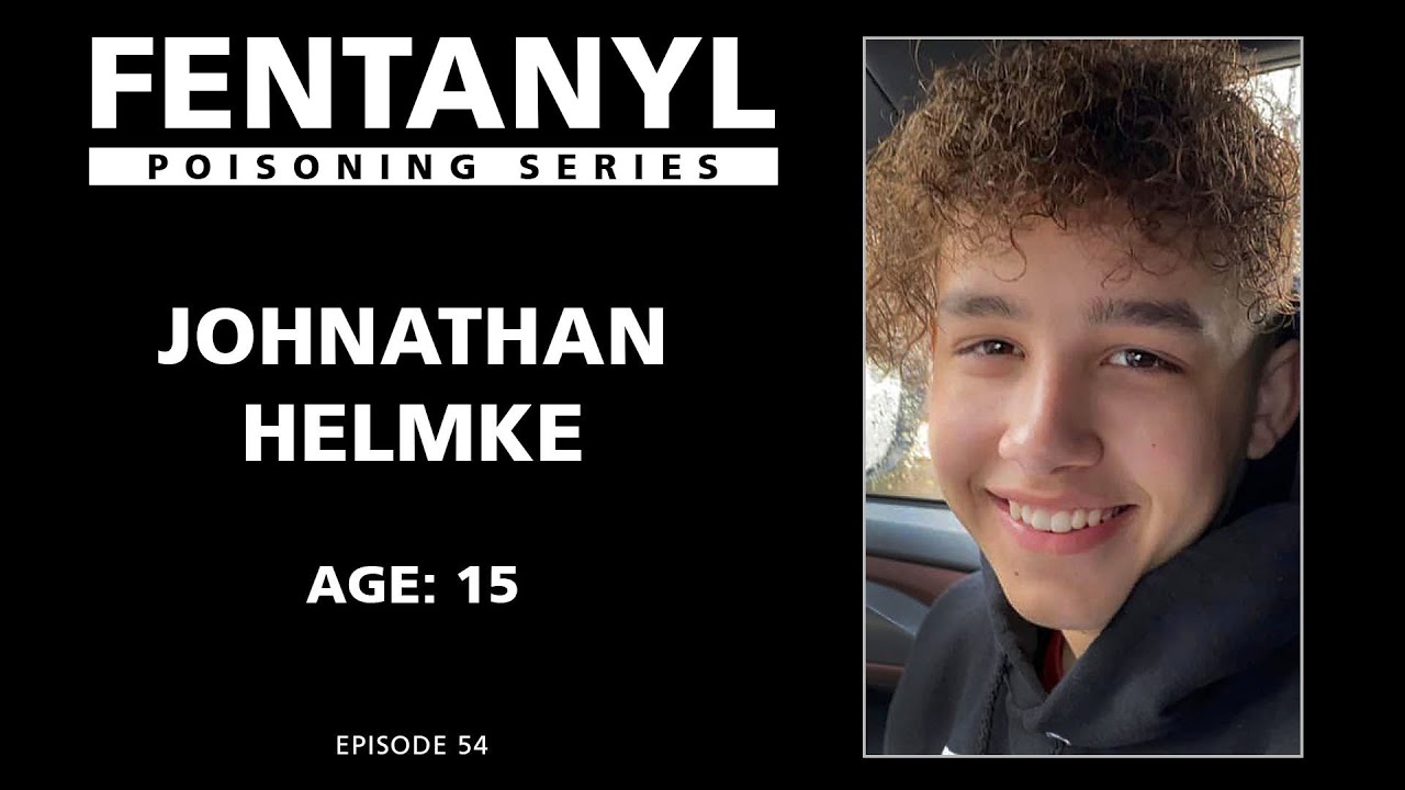 FENTANYL POISONING: Johnathan Helmke's Story