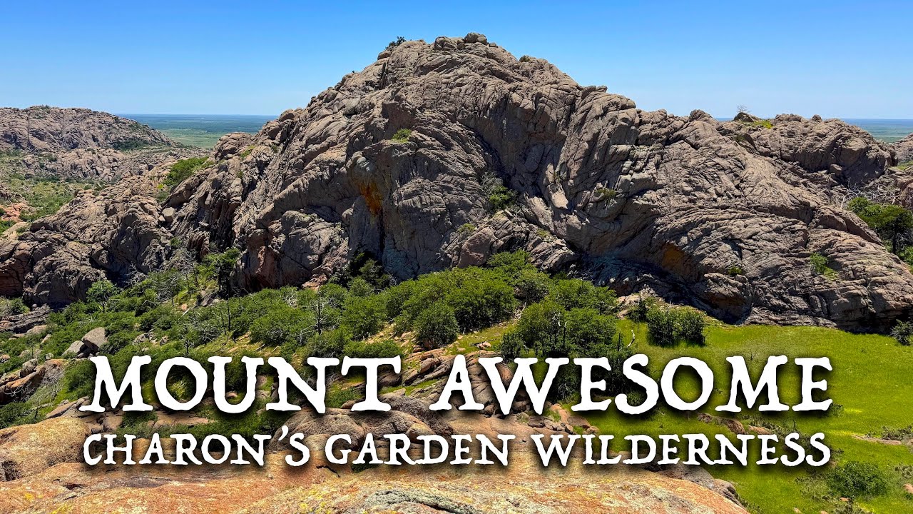 Mount Awesome - AWESOME Hiking and Rock Scrambling in the Wichita Mountains Wildlife Refuge