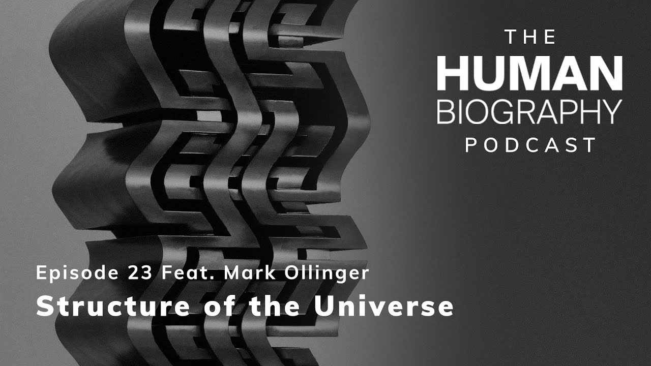 Human Biography Podcast #23: Mark Ollinger