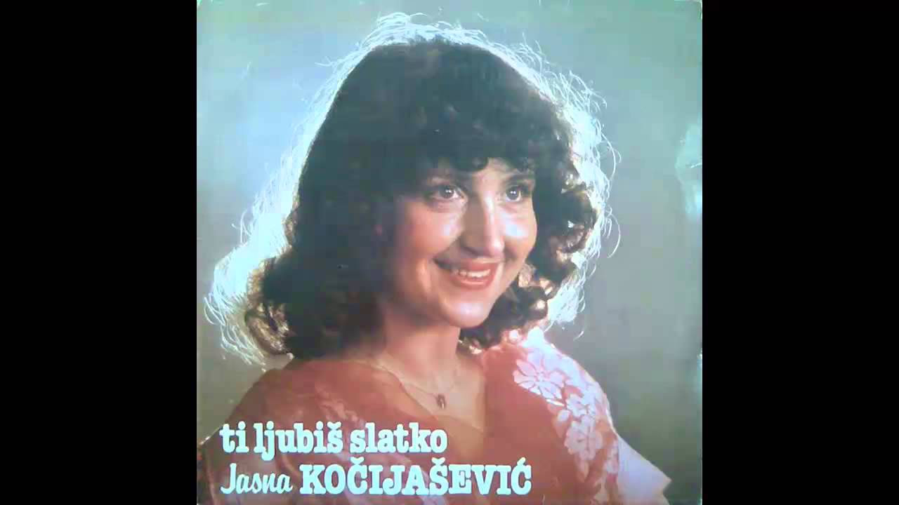 Jasna Kocijasevic - Ja sam prava Vojvodjanka - (Audio 1983) HD