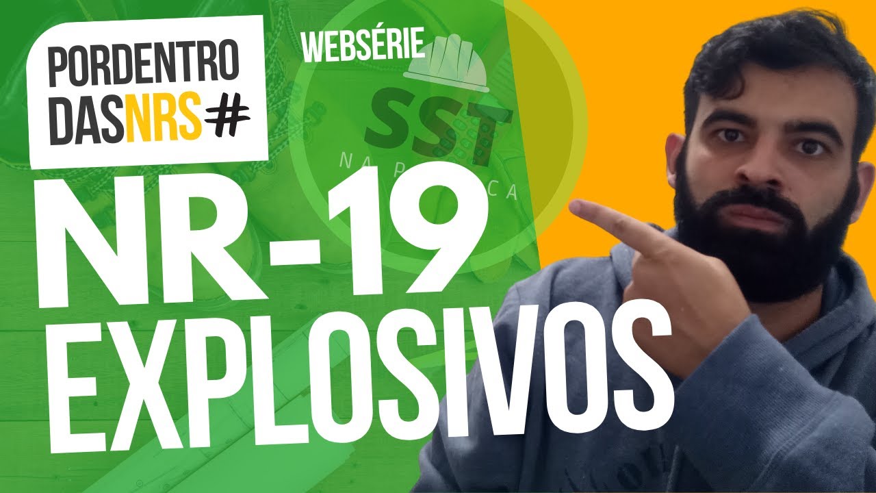 RESUMO DA NORMA REGULAMENTADORA 19 | NR 19 - EXPLOSIVOS | #SST #SegurançadoTrabalho #nr19