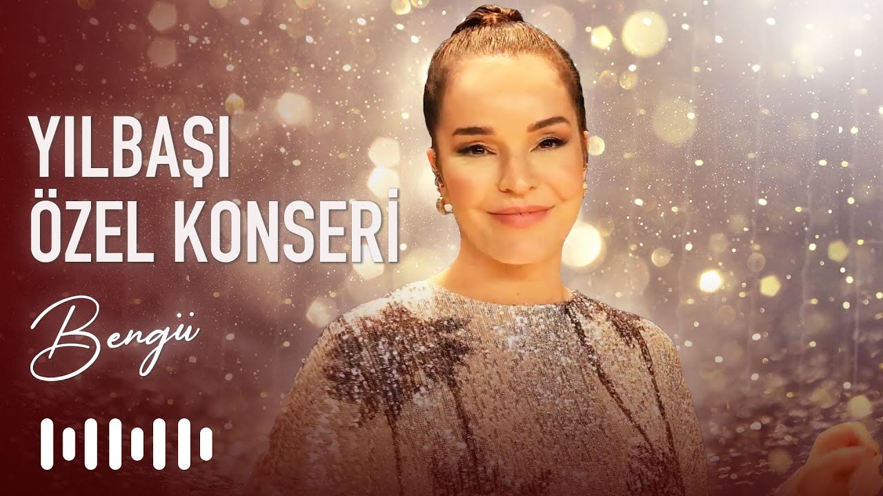 Bengü | Yılbaşı Özel Konseri