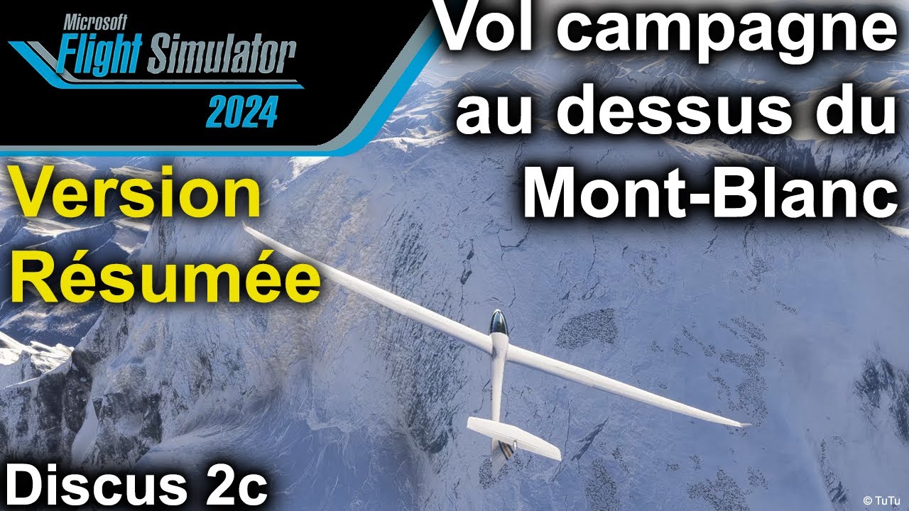Vol campagne - Mont-Blanc - Challes-les-Eaux - Discus 2c - MSFS2024 (version résumée)