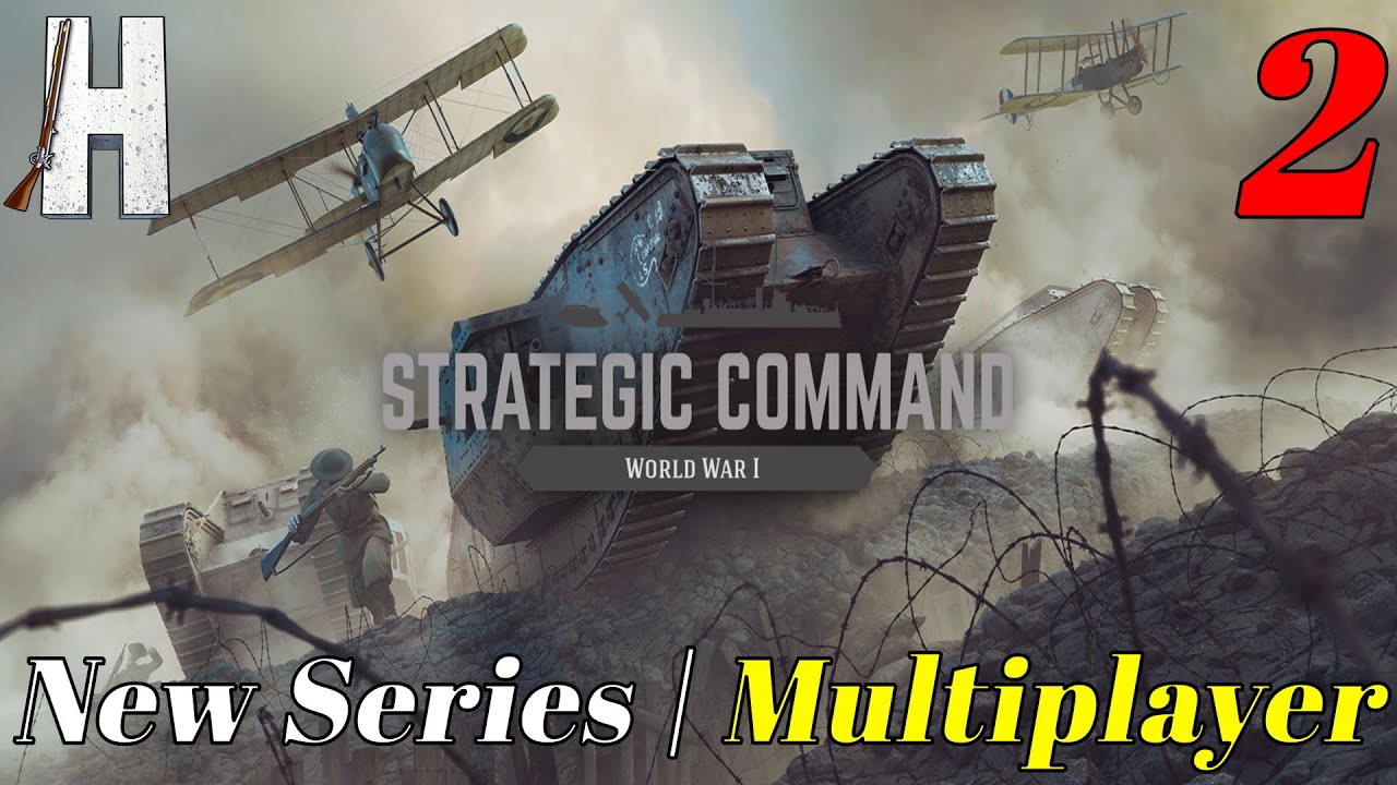 Strategic Command: World War I | New Game | Multiplayer vs Alex Berry | Part 2