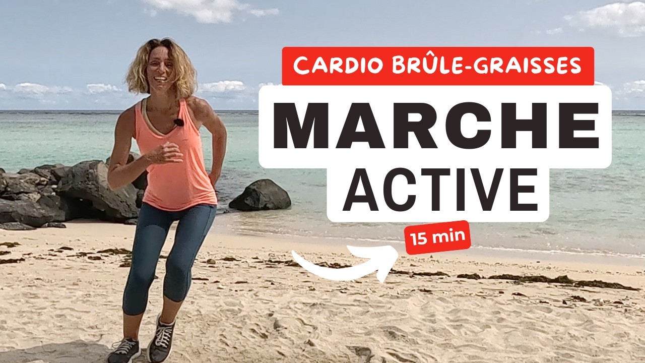 15 min Marche Active à la Maison - Cardio brûle-graisse pour se dépenser et renforcer son coeur
