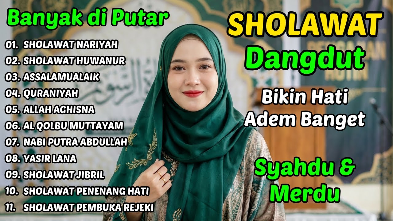 SHOLAWAT DANGDUT RELIGI QASIDAH SYAHDU TERBAIK ✨ Cocok Saat Pagi atau Sore hari