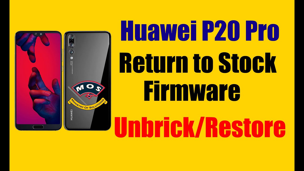 Huawei P20 Pro Flash Stock Firmware Unbrick/Восстановление/Удаление пользовательской прошивки (CL...