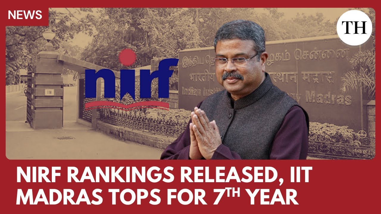 NIRF rankings released, IIT Madras tops for 7th consecutive year
