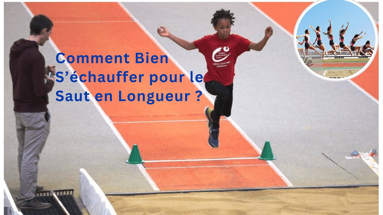 Comment Bien S’échauffer pour le Saut en Longueur ?