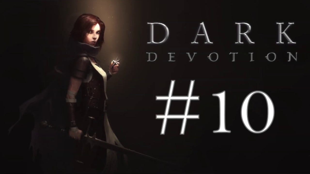 Dark Devotion #10 | Finally Using the Secret Code!