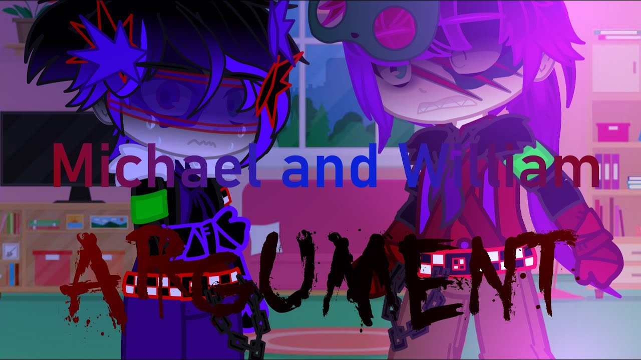 Mike and William Get Into an Argument | Michael and William Afton | Gacha Club