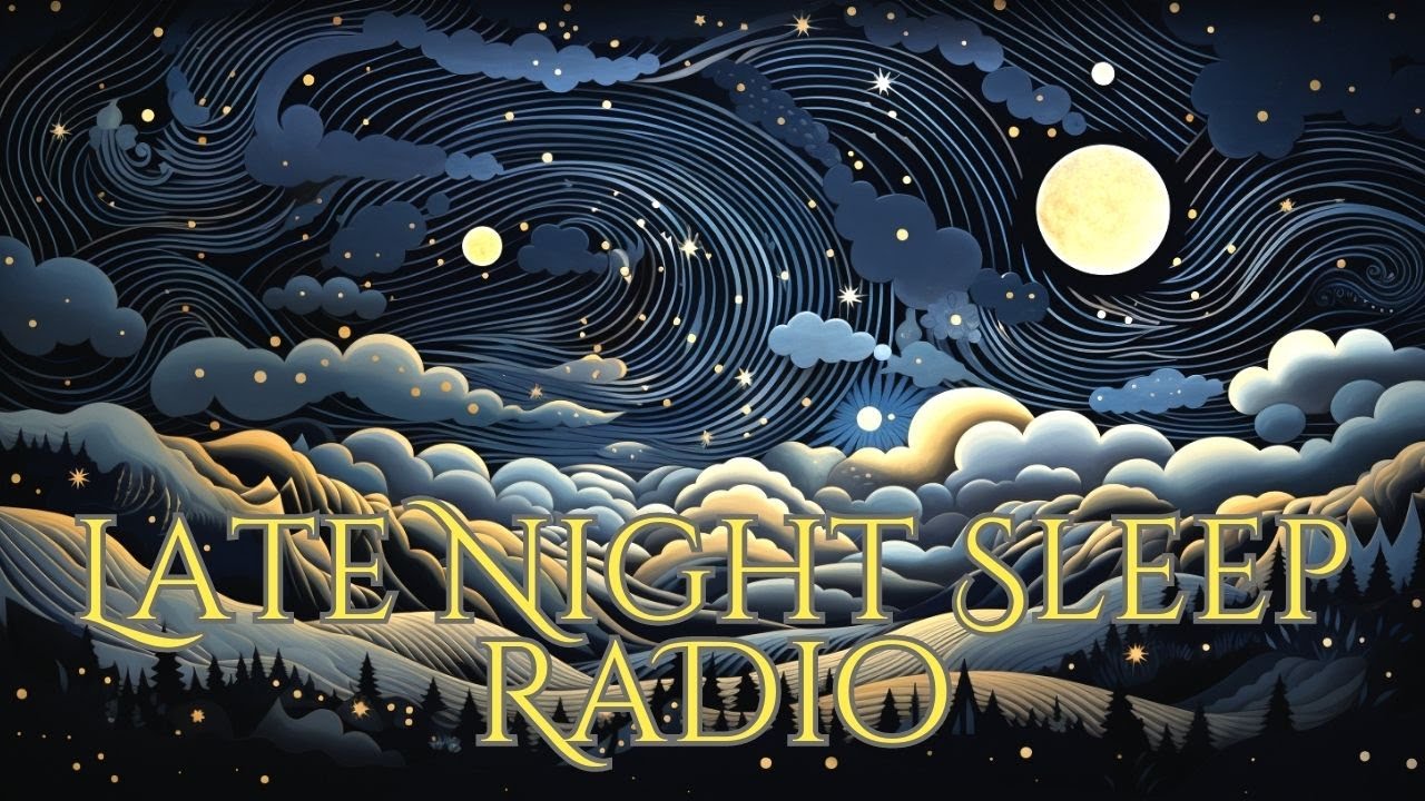 Late Night Sleep Radio Episode 7