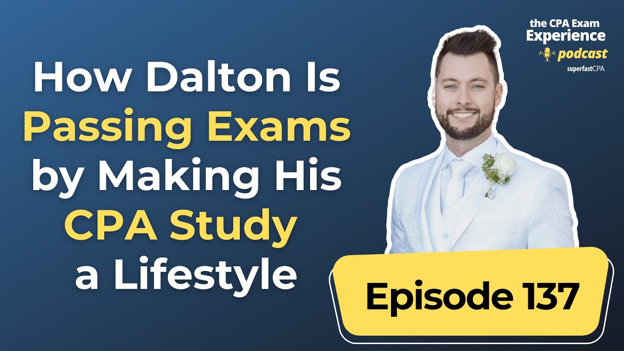 How Dalton Makes CPA Study Part of His Lifestyle
