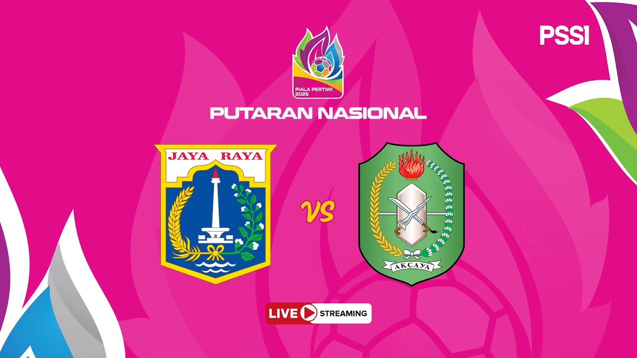 DK Jakarta vs Kalimantan Barat | Piala Pertiwi Putaran Nasional 2025