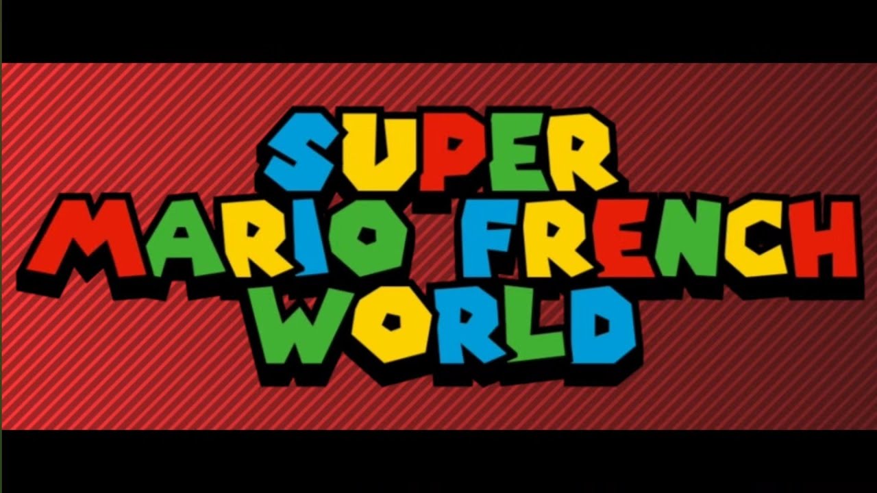 Super Mario French World: Official Release Trailer | Super Mario Maker 2 Super World